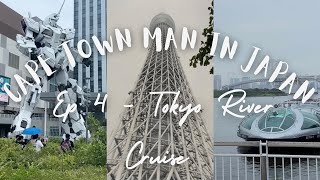 Cape Town man in Japan - Ep 4 Tokyo River Cruise