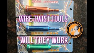 Wire Twist Tools Unboxing and Testing