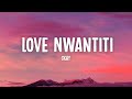 CKay - Love Nwantiti (Lyrics)