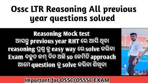 Reasoning all chapter previous year questions solved for OSSC LTR