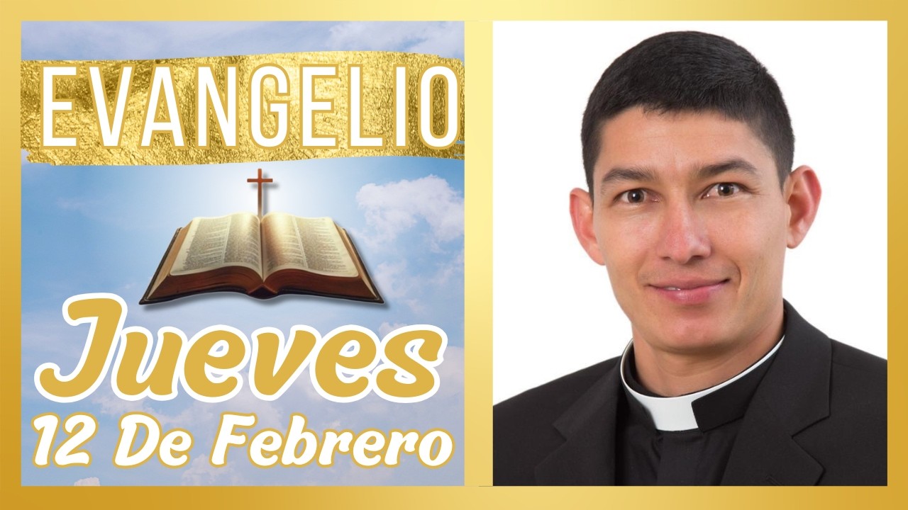 Evangelio de hoy Jueves 12 de Febrero de 2026 - YouTube