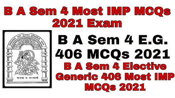 HNGU B A Sem 4 E.G.406 MCQs l B A Sem 4 Elective Generic MCQs l E.G.406 Most IMP MCQs 2021