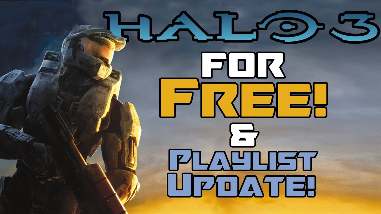 Halo 3 For Free! + Halo 3 Playlist Update! - YouTube