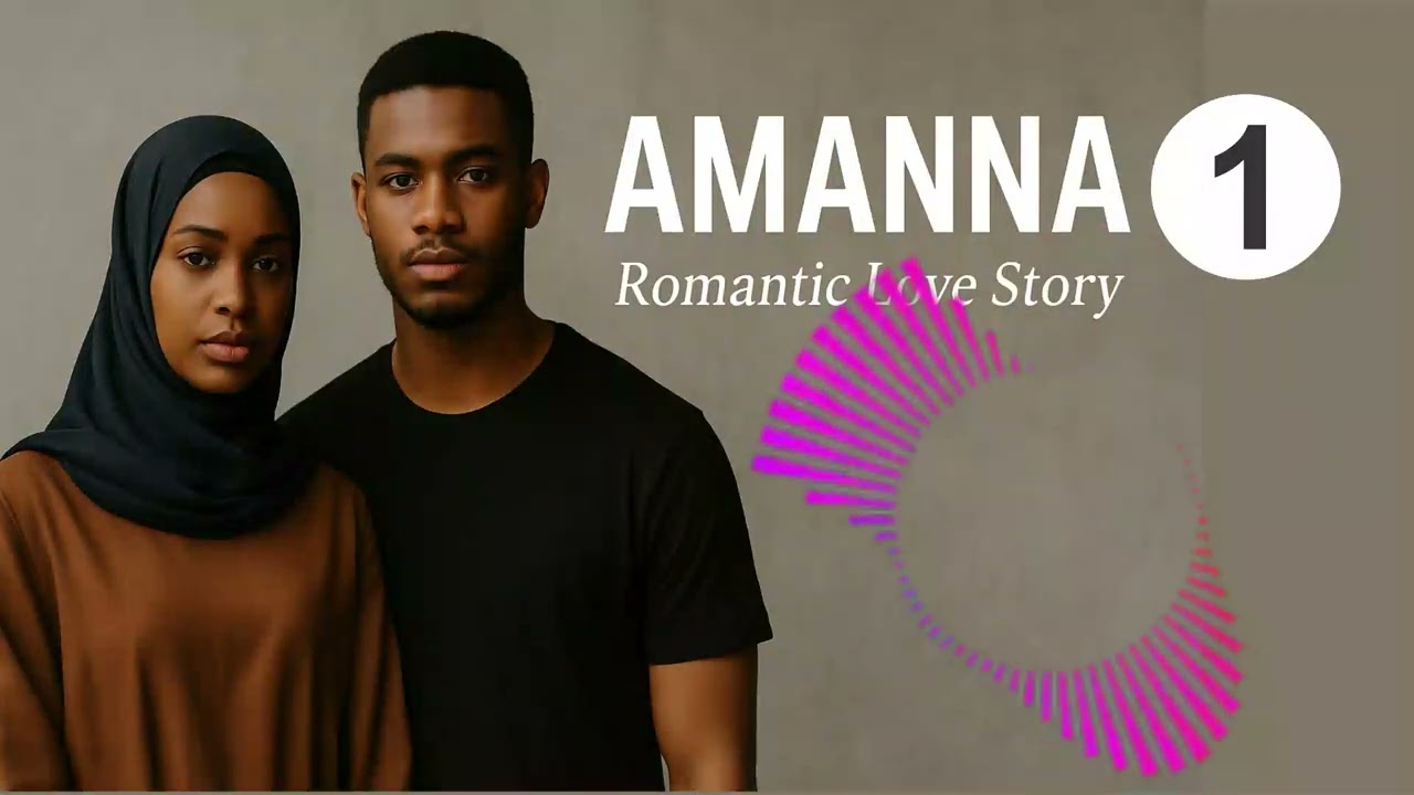 AMAANNA Part 1 Romantic Hausa Novel