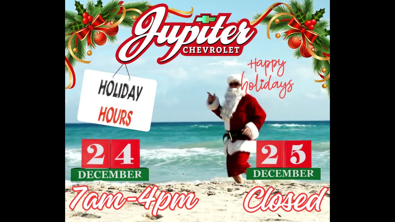 🎄✨ Holiday Hours at Jupiter Chevrolet ✨🎄