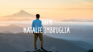 Natalie Imbruglia - Torn (Lyrics & Comments)