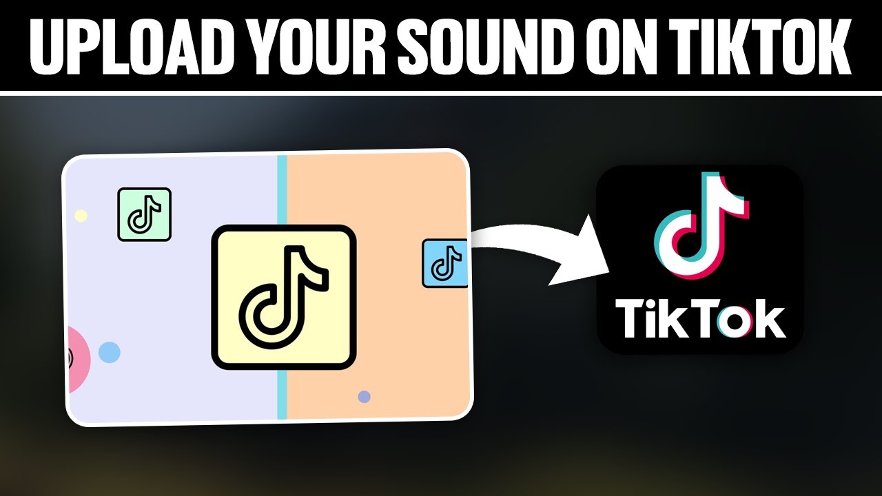 How To Upload Your Sound On TikTok 2024 Full Tutorial