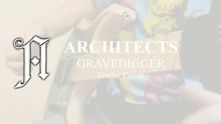 architects - gravedigger (guitar cover)