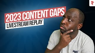 Clip Replay: Explaining Content Gaps - 2023 in Review