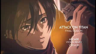 Arcade Violin Remix - AMV - Attack on Titan Final Season