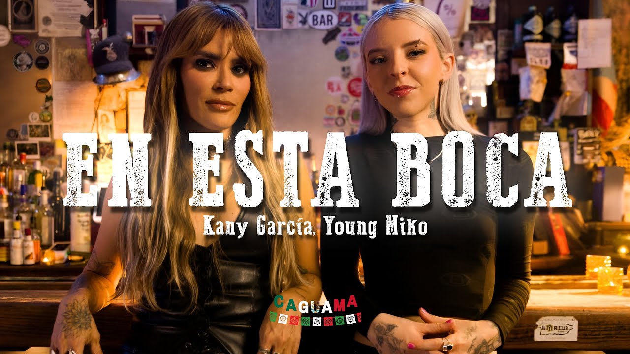 Kany García, Young Miko - En Esta Boca (Letra/Lyrics) Kany García, Young Miko - En Esta Boca (Letra/Lyrics)