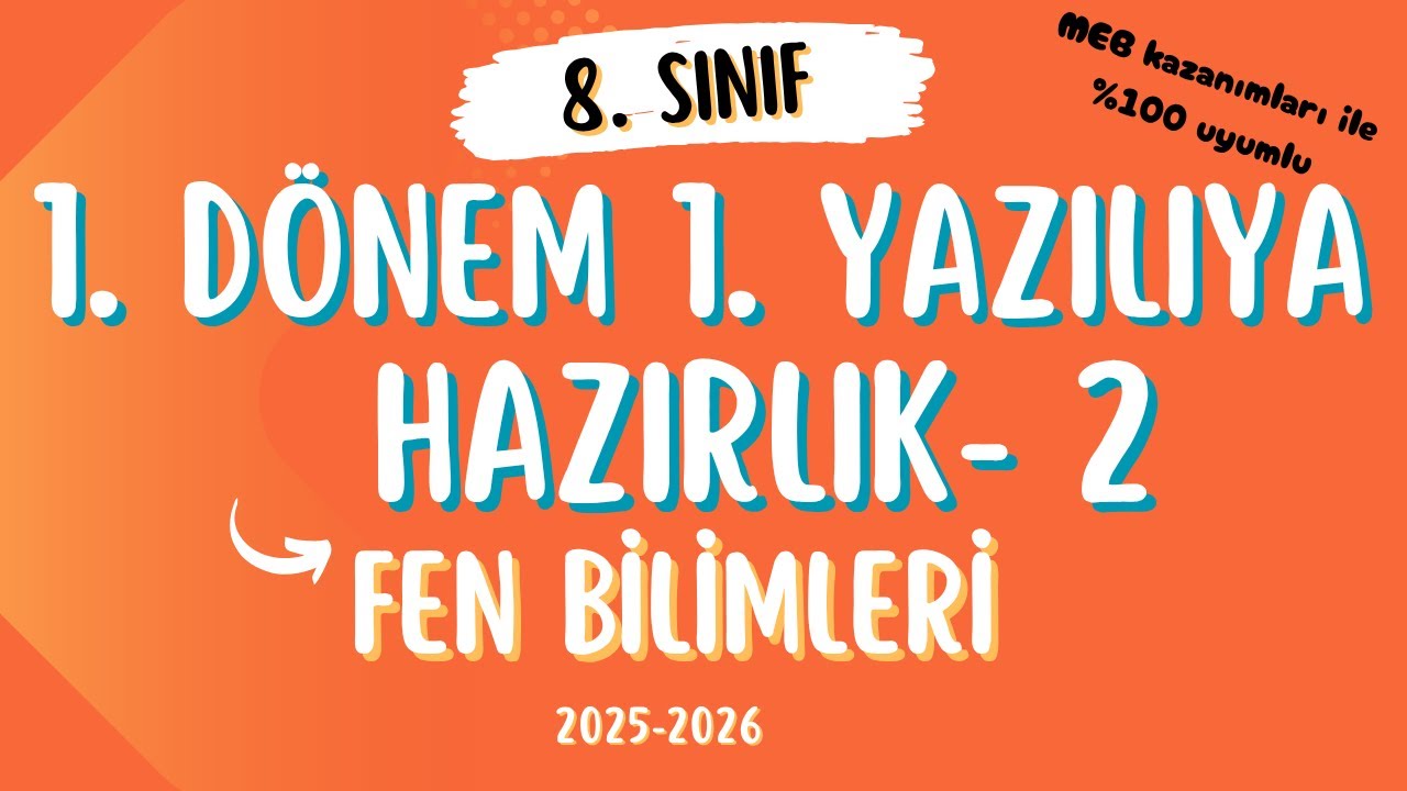 FEN BİLİMLERİ | 1. DÖNEM 1. YAZILIYA HAZIRLIK - 2 | 8. SINIF  #fenbilimleri #yazılıyahazırlık
