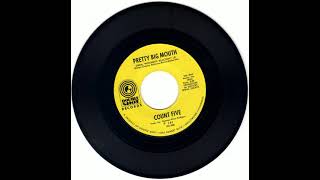 COUNT FIVE - PRETTY BIG MOUTH