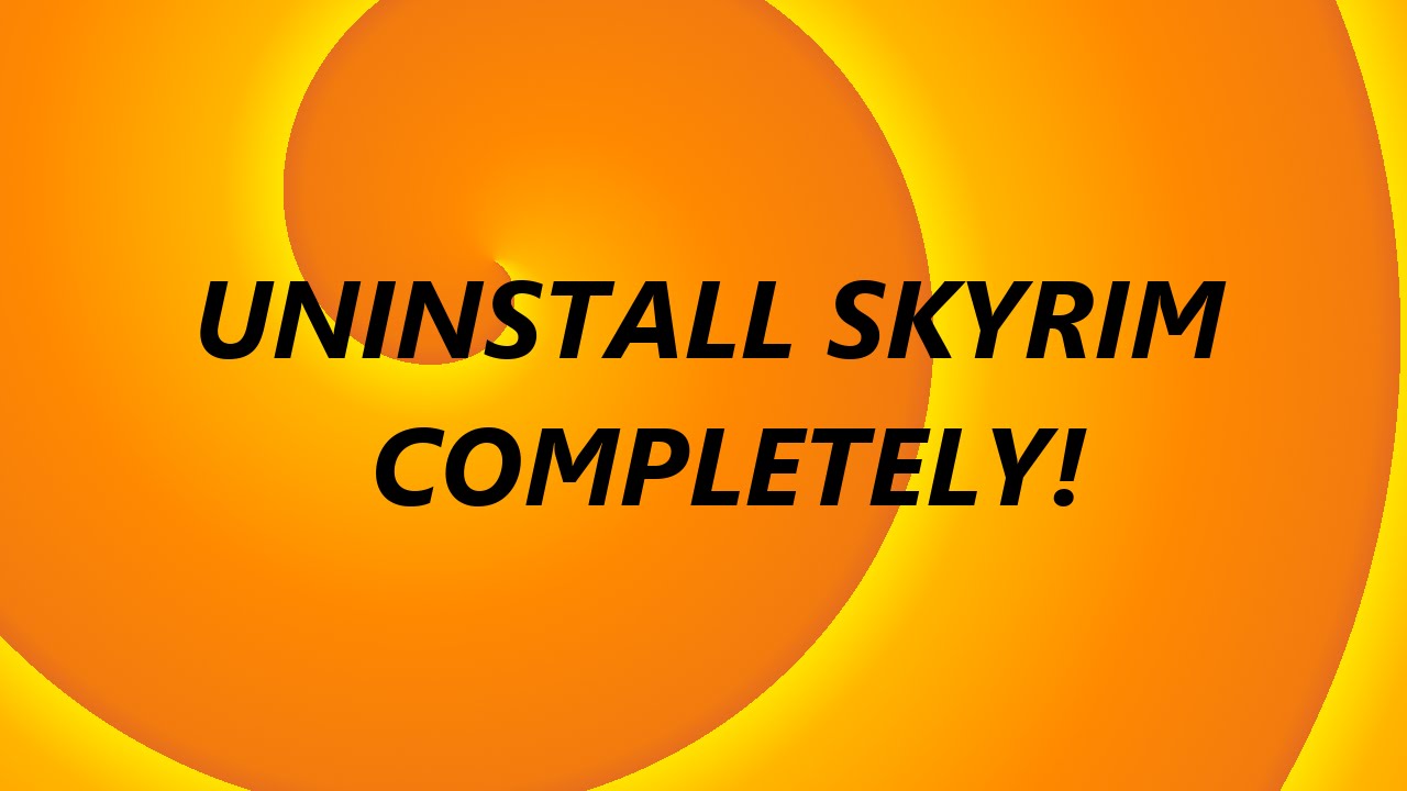 uninstall all skyrim mods