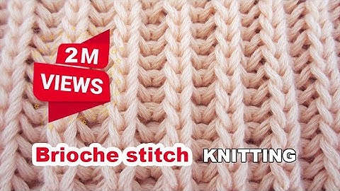 BRIOCHE KNITTING stitch - Two identical sides · Dec, 2014