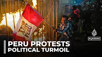 Peru protest turns violent as anger grows over political instability and corruption
