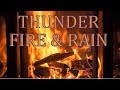 Best mix of FIREPLACE & THUNDER + SOFT RAIN  2 hours