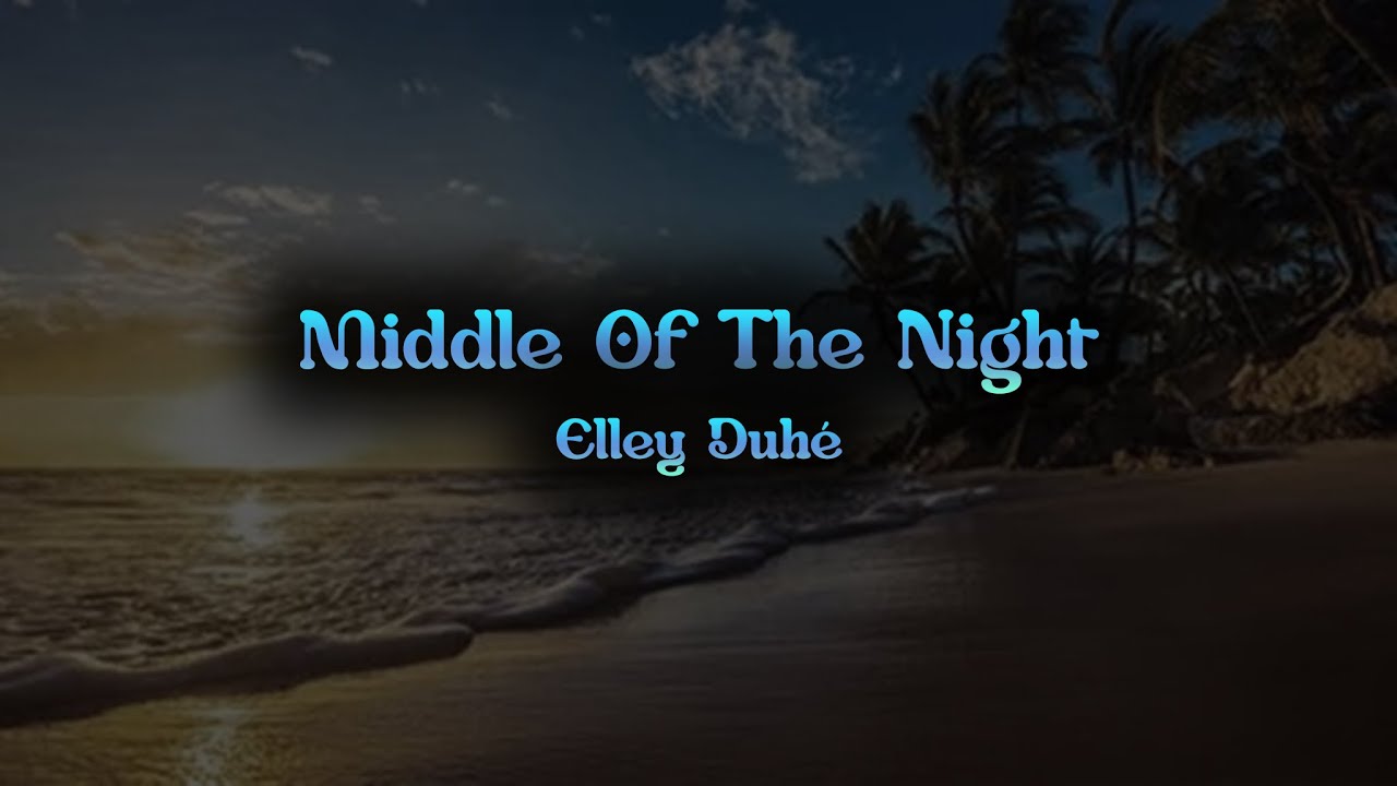 Elley Duhé - Middle Of The Night ( Slowed + Reverb) || Sky Steller Music