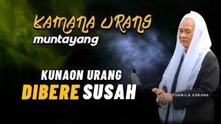 KASAHA URANG MUNTAYANG SAAT DORUROT | ABUYA UCI CILONGOK