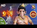 Vighnaharta Ganesh - Ep 792 - Full Episode - 21st December, 2020