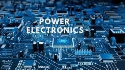 Power Electronics| Introduction Part| Power Electronics 2020| Lecture 01