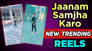 " Jaanam Samjha Karo " Viral Reels Editing Just One Click 🔥