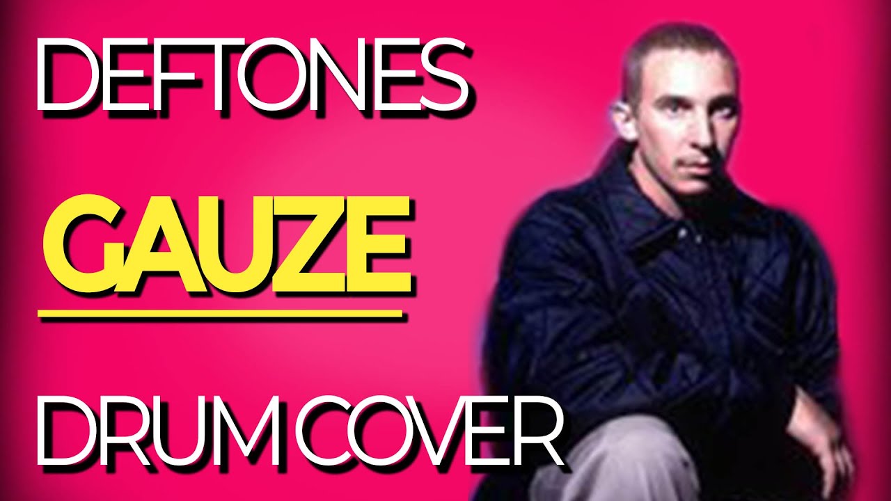 Deftones - Gauze | Drum Cover (Abe Cunningham Style)