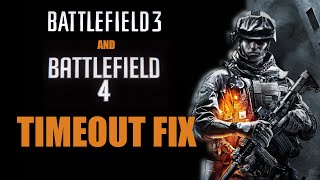 Battlefield 3/4 Timeout Fix