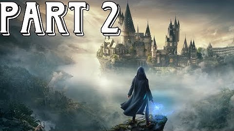 HOGWARTS LEGACY PART 2 - FIRST DAY OF CLASS