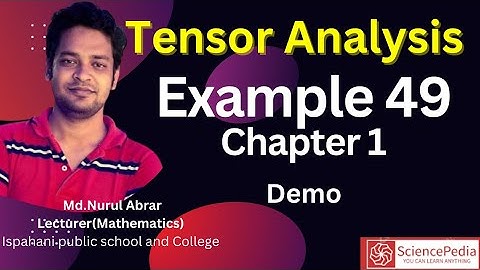 Example 49 || Chapter 1 || Tensor Analysis || Hons 4th year