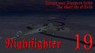 NIGHTFIGHTER - EP19 - The short life of Felix - Wings Over Flanders Fields