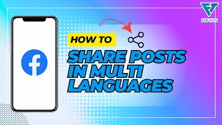 HOW TO SHARE POSTS IN MULTI LANGUAGES ON FACEBOOK