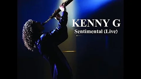 Kenny G LIVE!! - Songbird