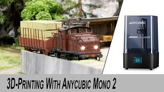 3Dprinting freight cars and cargo using Anycubic Photon Mono 2