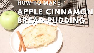 Apple Cinnamon Bread Pudding