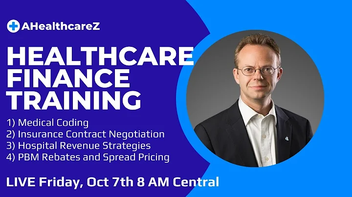 Healthcare Finance Training Session:  Medical Coding, Insurance Negotiation, Hospital Revenue, PBMs - DayDayNews