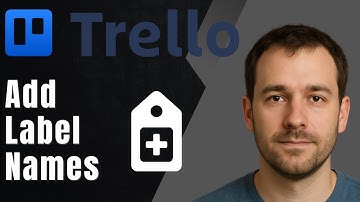 Trello: How to Add Label Names (2025 Task Management & Productivity Tutorial)