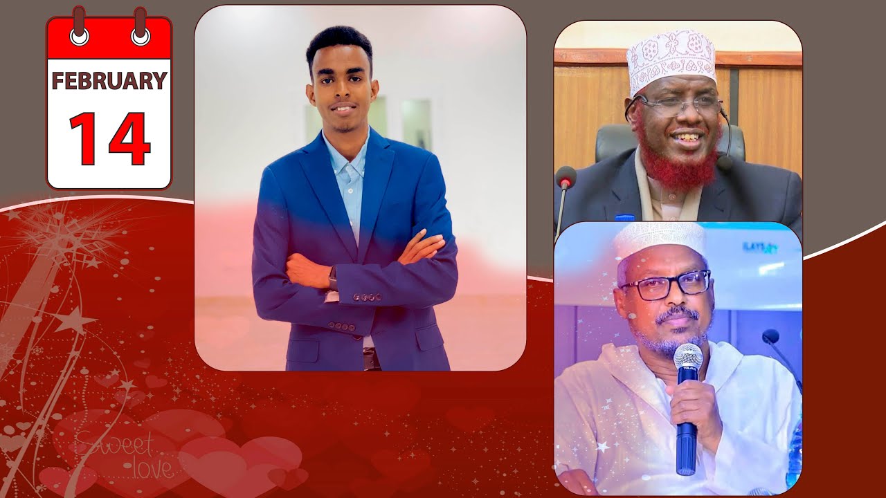 Soomaalidu ma xustaa maalinta Jacaylka aduunka ee 14FEB? YouTube