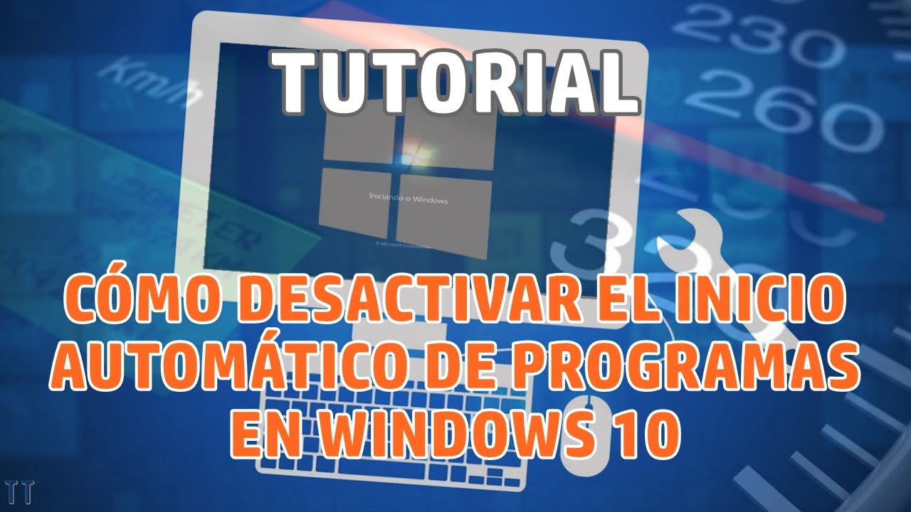 [Tutorial] Cómo desactivar inicio automático de programas en Windows 10