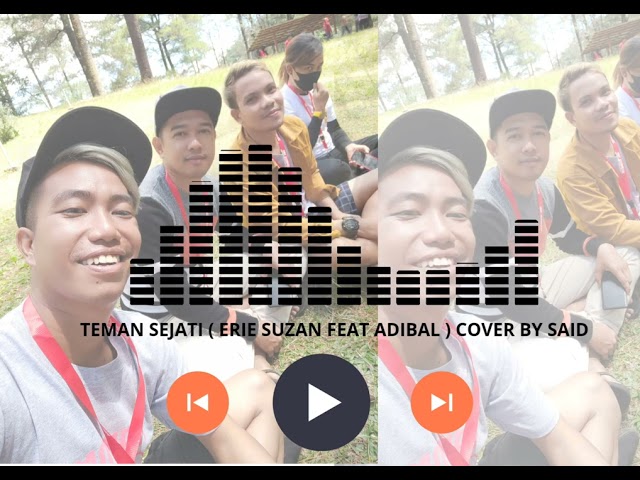 Teman sejati ( Erie suzan feat Adibal )  Cover by Said class=