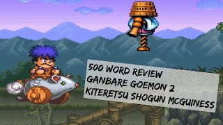 Ganbare Goemon 2: Kiteretsu Shogun McGuiness (Super Famicom / SNES) Review