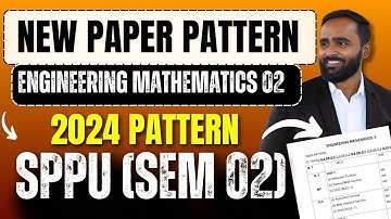 SPPU Engineering Mathematics 2 New Paper Pattern|2024 Pattern|Pradeep Giri Sir #sppu