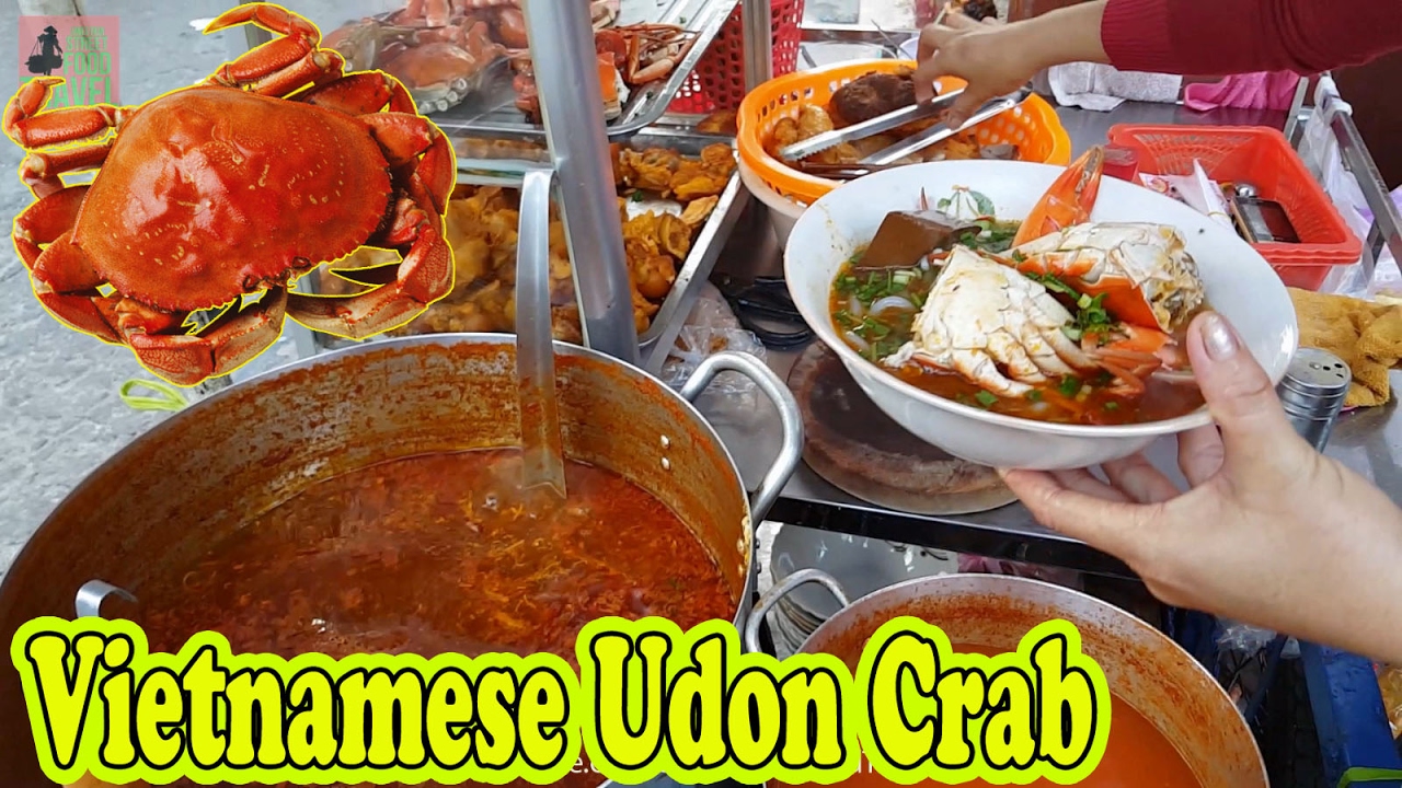 Street Food Vietnam 2017 - Vietnamese Udon Crab - Banh Canh Cua Ha Ton Quyen | Street Food And Travel