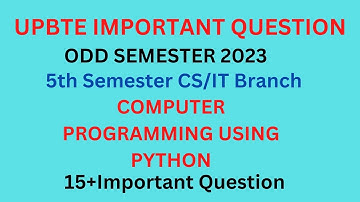 Python | Computer Programming Using Python | Top 15+ Most Important Questions | BTeup 5th sem CS  IT