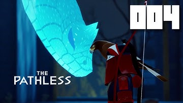 THE PATHLESS Gameplay Walkthrough - Episode 004 - No Commentary