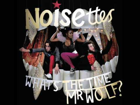 The Noisettes - Don't Upset The Rhythm [High Quality]
