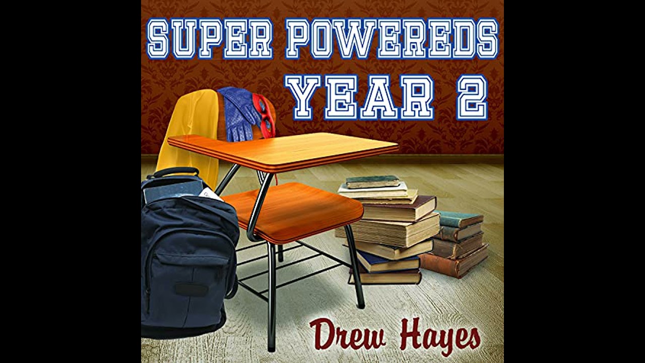 Super Powereds: Year 2 by Drew Hayes | Full Audiobook