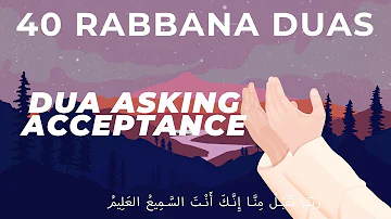 Rabbana Taqabbal Minna Dua - [Rabbana Series 1/40]