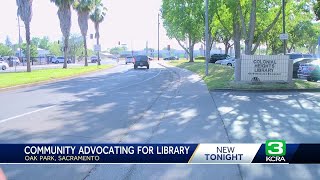 Sacramento's Oak Park community fights to reopen library