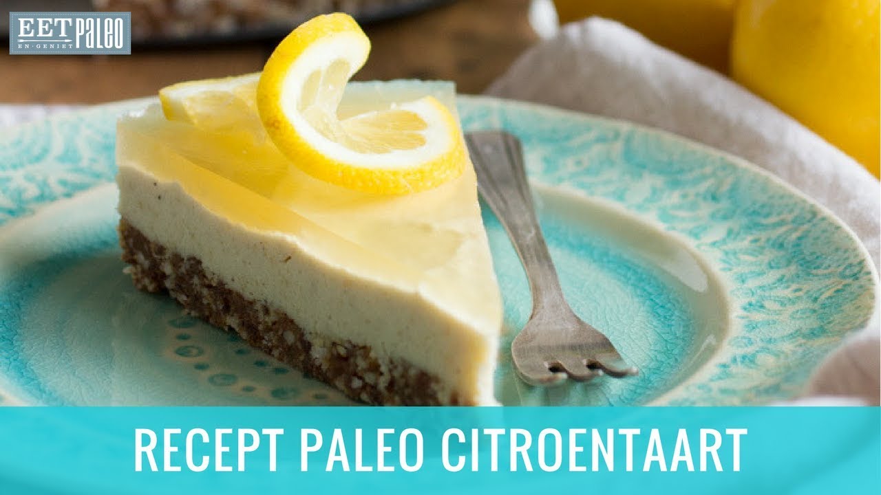 Onwijs Recept Paleo Citroentaart (Glutenvrij, Suikervrij & Lactosevrij QV-52